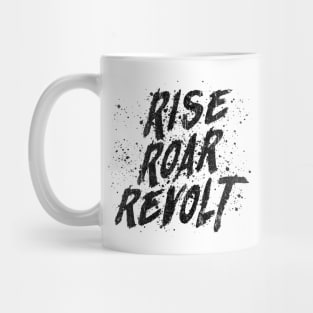 RISE ROAR REVOLT (Variant) Mug